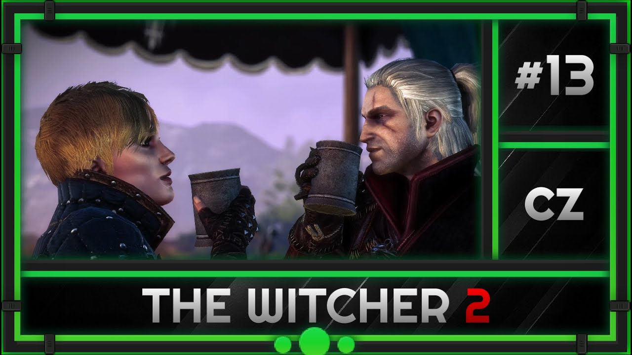 13 - Romantick&aacute; chvilka s Ves - The Witcher 2: Assassins of Kings (Zakl&iacute;nač 2) - [CZ] [4K]