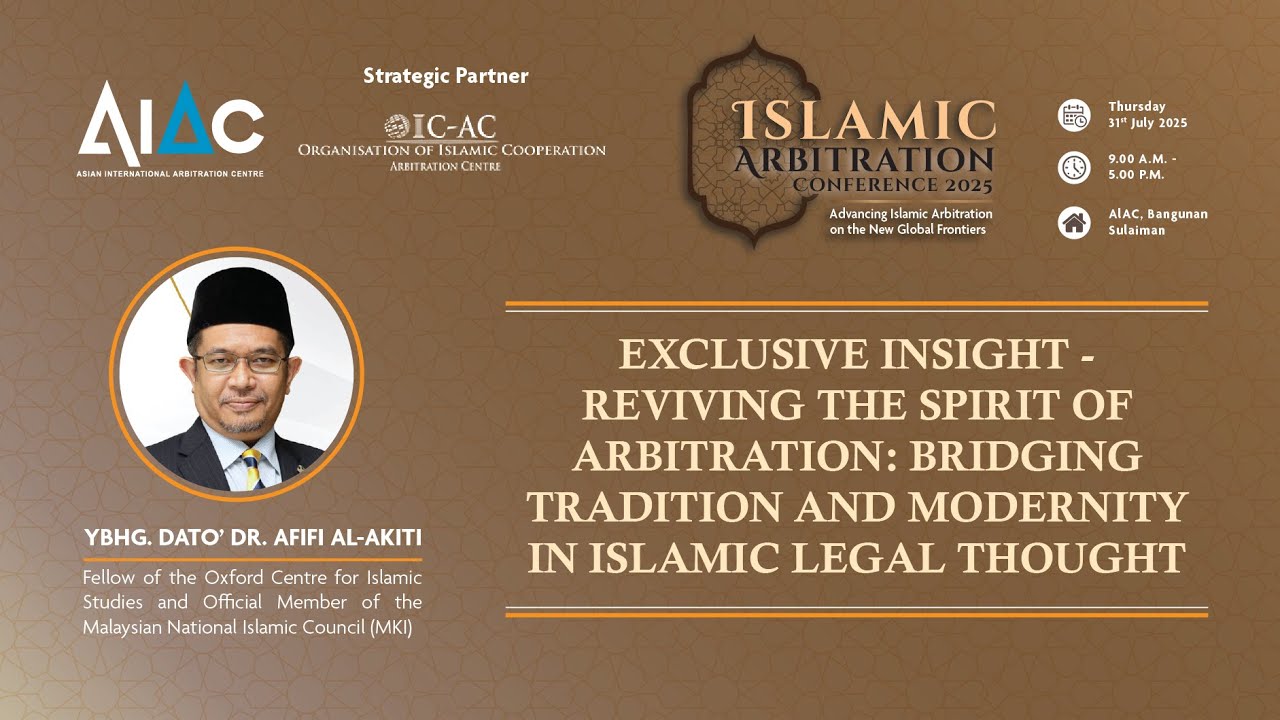 Reviving the Spirit of Arbitration:Bridging Tradition and Modernity in Islamic Legal Thought