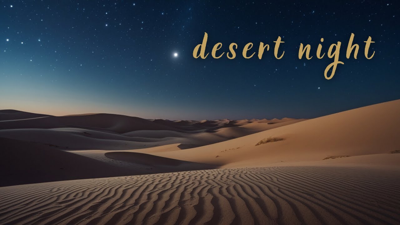 Arabian Desert Night | Soft Oriental Chill Ambience for Focus