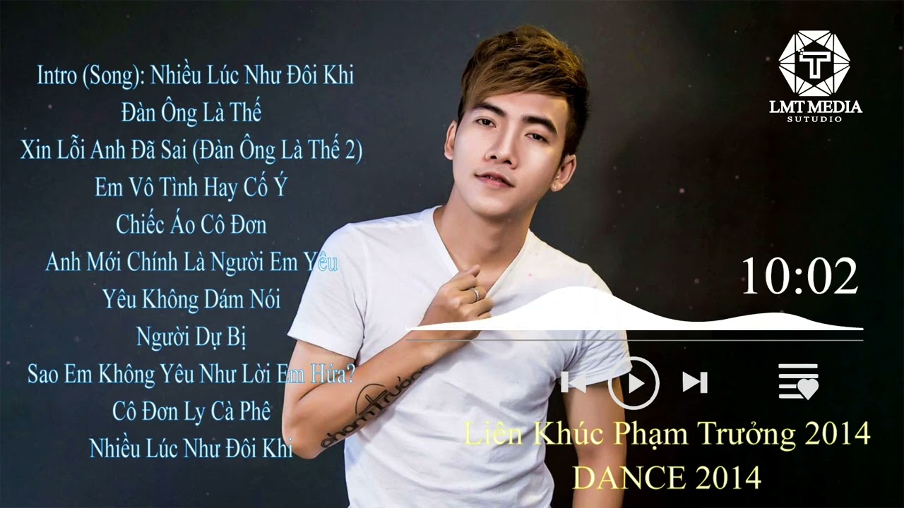 Phạm Trưởng Liên Khúc Nhạc Dance 2014 #phạmtrưởng