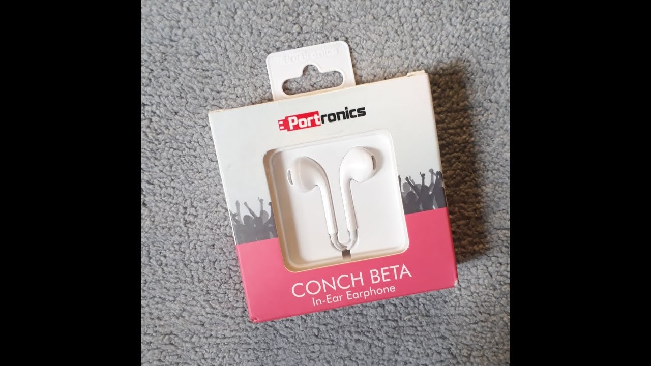 Portronics beta conch in ear earphone unboxing and review