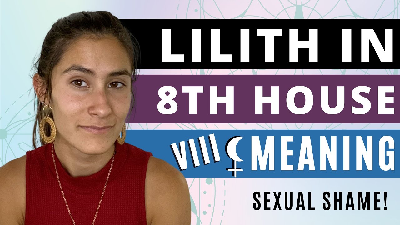 Lilith In 8th House // Sexual Shame!