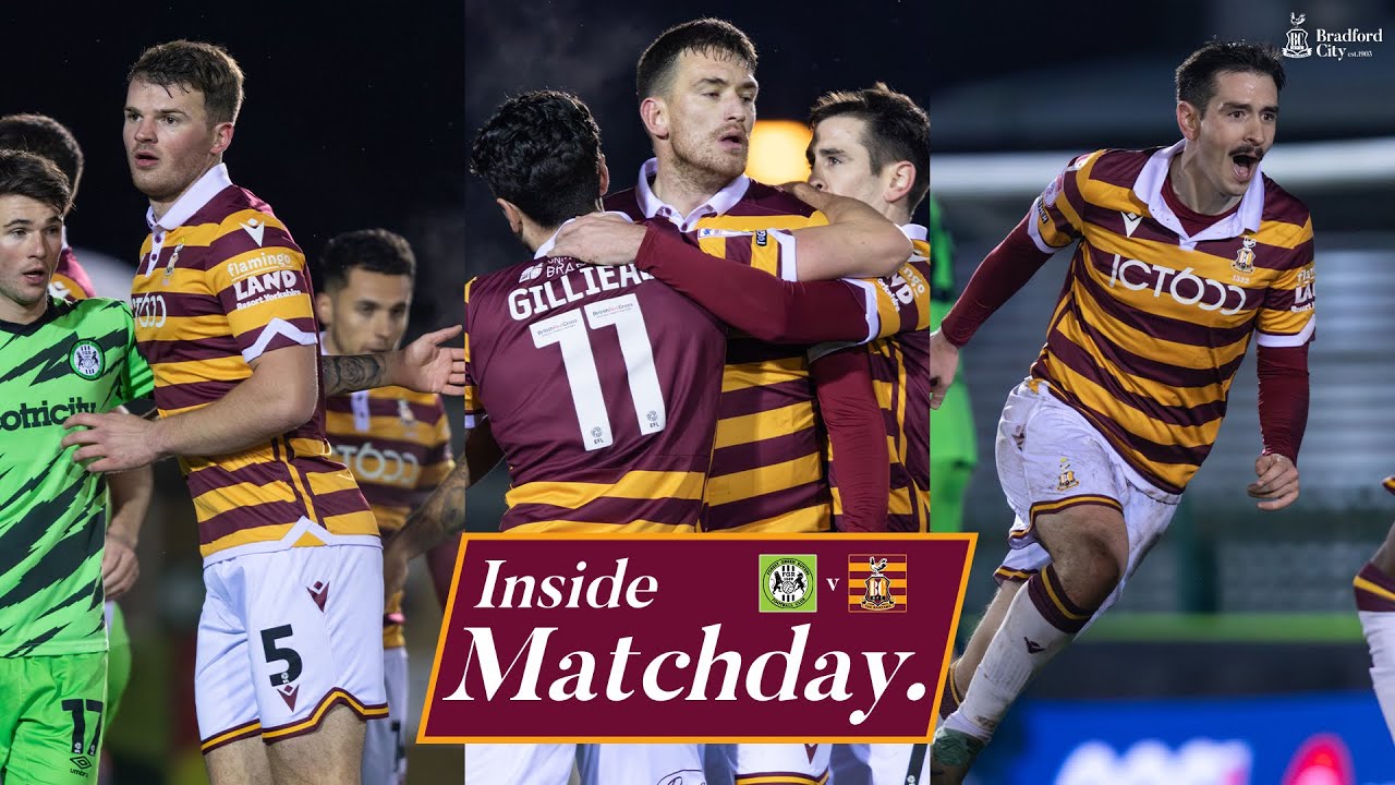 INSIDE MATCHDAY: Forest Green Rovers v Bradford City