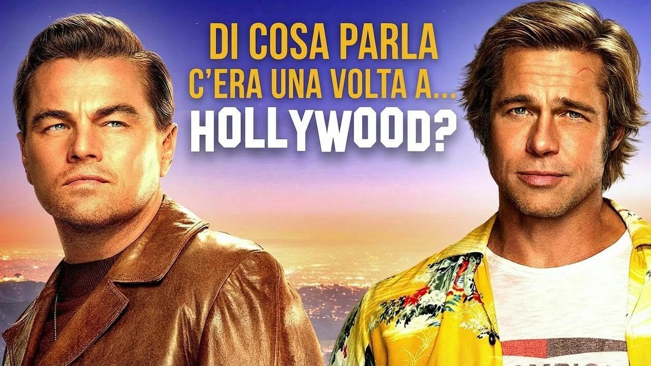 Cosa significa davvero 'C’era una volta a... Hollywood'? Il vero messaggio di Tarantino