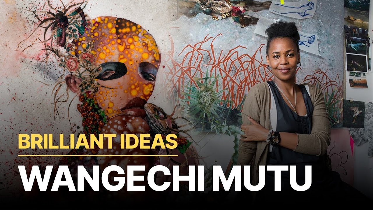 Brilliant Ideas | Wangechi Mutu |  Reimagining Femininity and Power