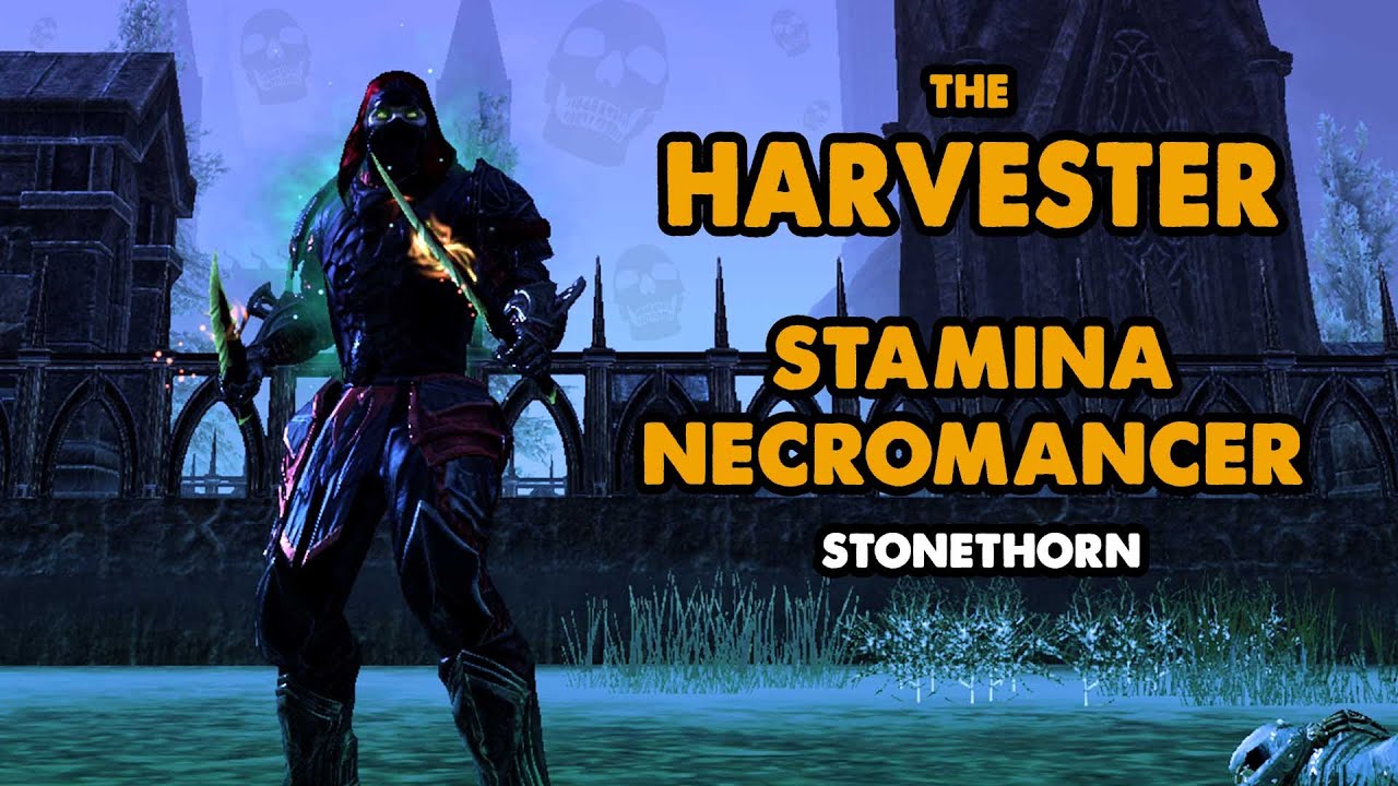 ESO - The Harvester - Stamina Necromancer PVE Build - (Stonethorn)