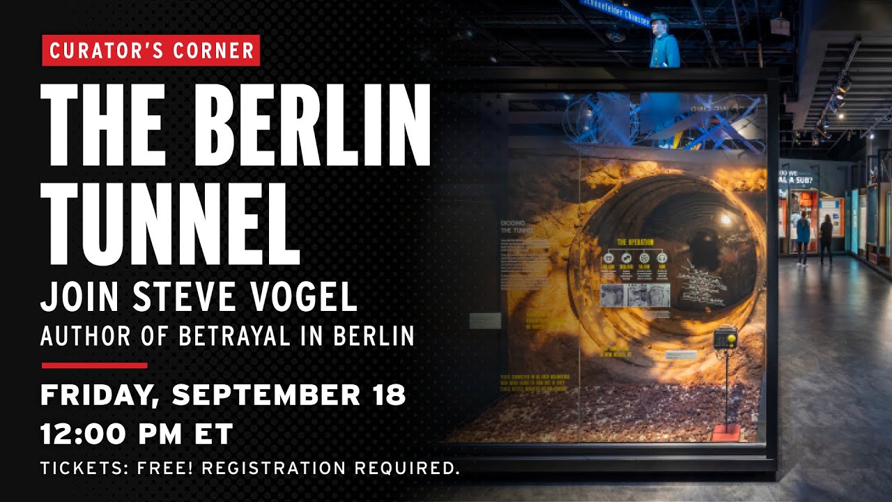 Curator&rsquo;s Corner: The Berlin Tunnel