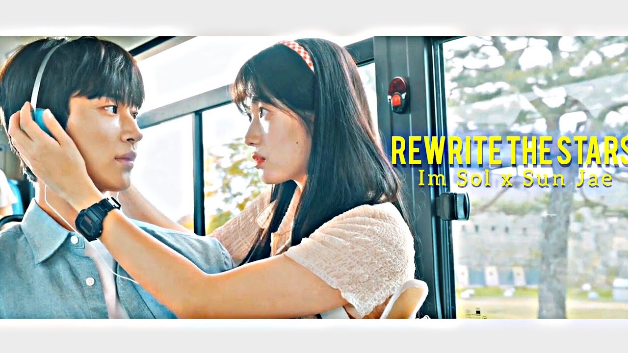 Im Sol X Sun Jae|| Rewrite the stars || FMV