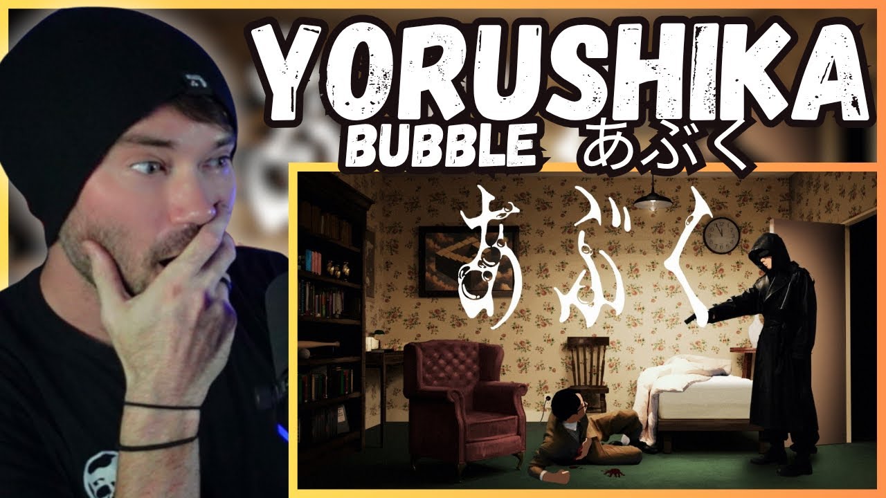 Yorushika - Bubble (ОФИЦИАЛЬНОЕ ВИДЕО) | Реакция метал-вокалиста