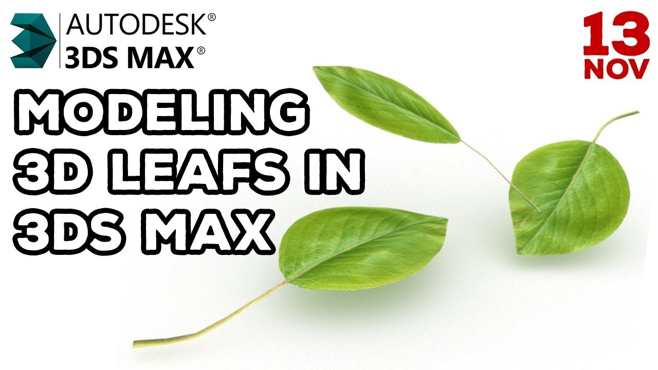 Modeling 3d Leafs in 3ds Max