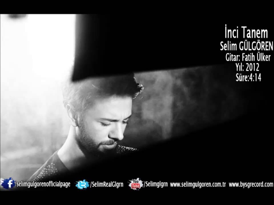 İnci Tanem ( Selim Gülgören )