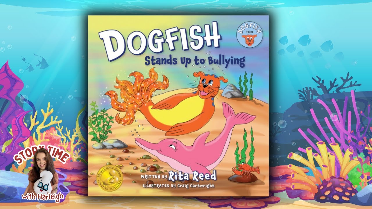 🪸KIDS BOOK READ ALOUD: Dogfish Stands Up to Bullying! by Rita Reed
