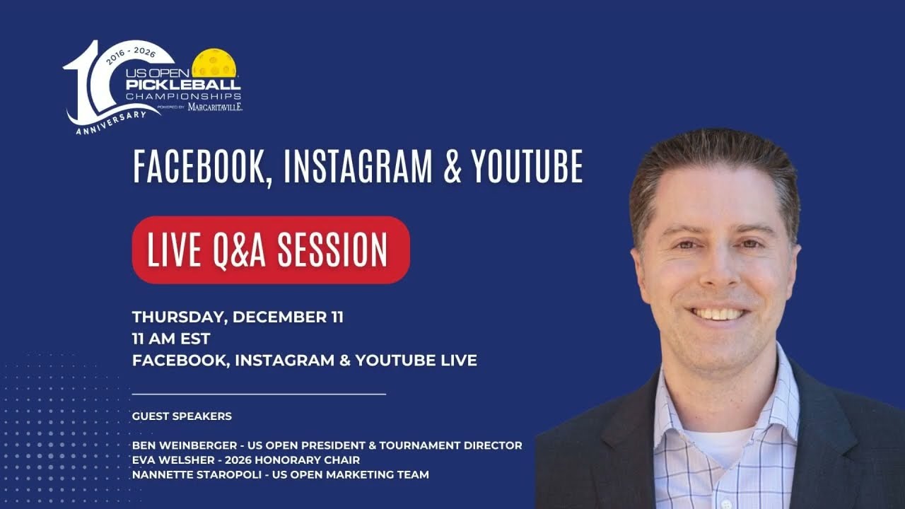 2026 US Open Pickleball Championships Live Q&A