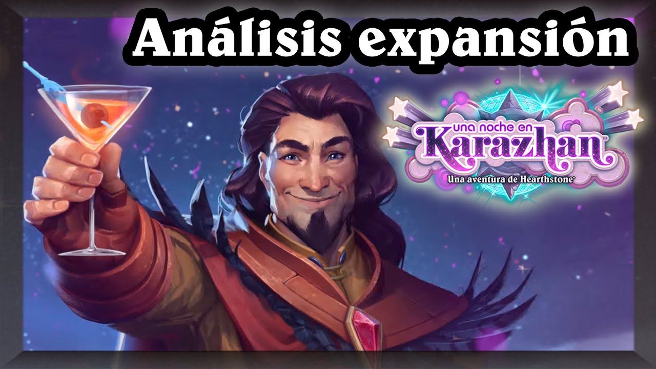 Análisis de la expansión: Una noche en Karazhan [Hearthstone]