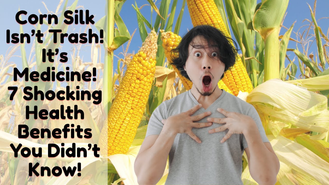 Corn Silk Isn’t Trash—It’s Medicine! 7 Shocking Health Benefits You Didn’t Know