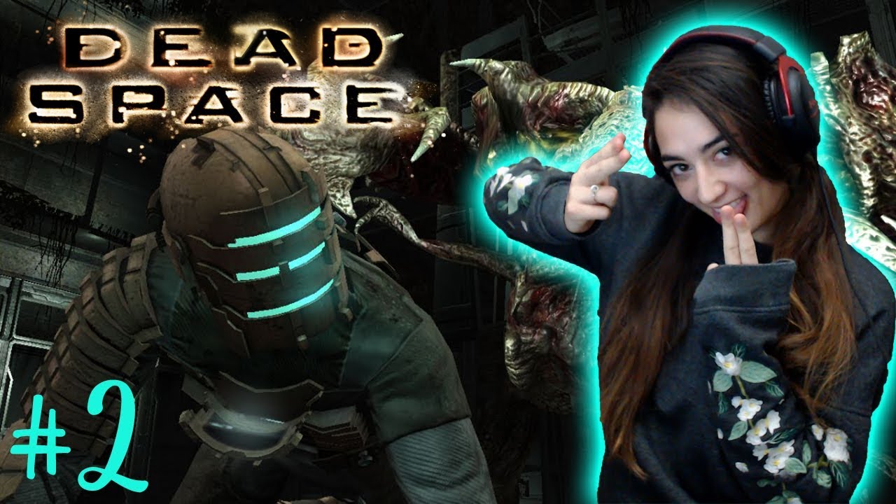 DON'T PANIC! - Dead Space 1 Full Playthrough - Part 2