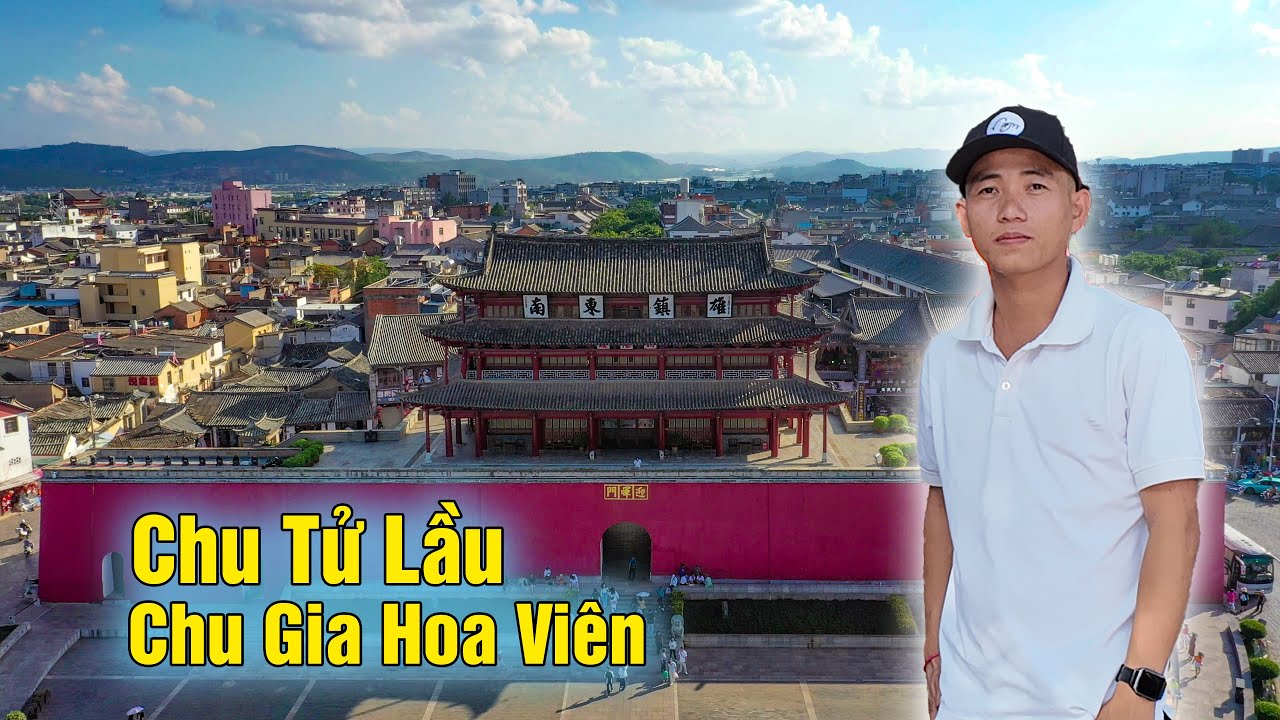 Kiến trúc phong kiến Trung Quốc tại Chu Tử Lầu và Chu Gia Hoa Viên