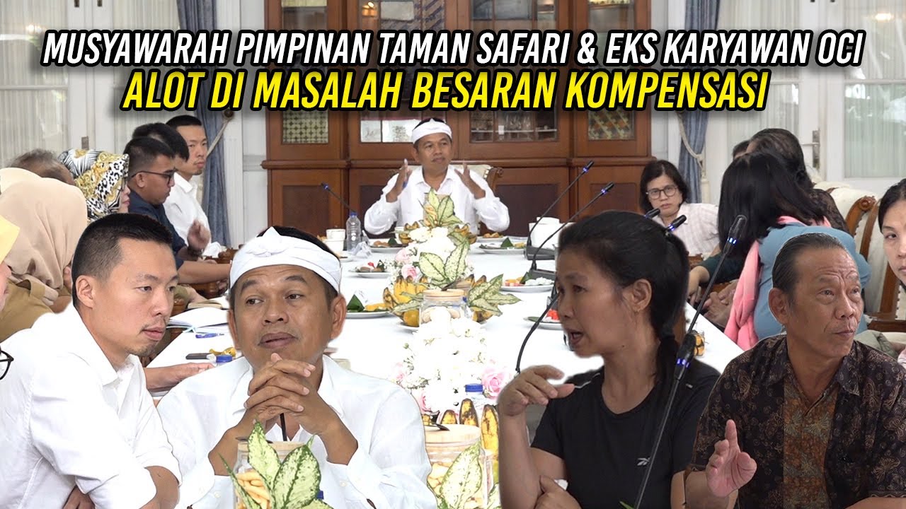 MUSYAWARAH PIMPINAN TAMAN SAFARI DAN EKS KARYAWAN OCI | ALOT DI MASALAH BESARAN KOMPENSASI
