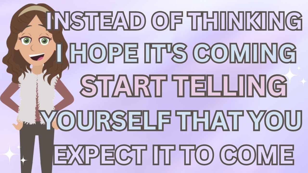 Abraham Hicks-Instead Of Thinking:"I Hope It Will Come" Tel Yourself That You Expect It To Come ✨✨💫