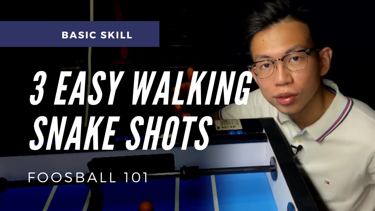 3 EASY WALKING SNAKE SHOTS | Foosball 101 (foosball tips)