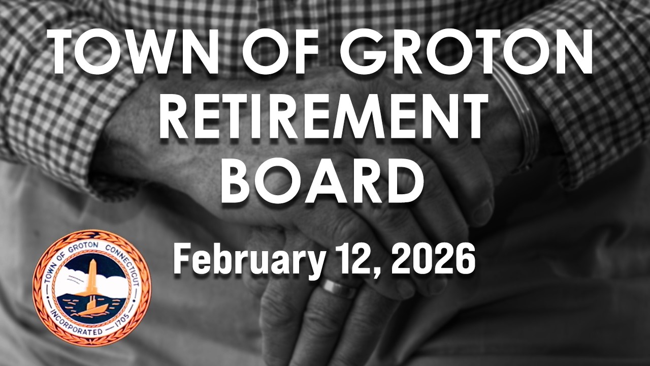 Groton Retirement Board - 2/12/26