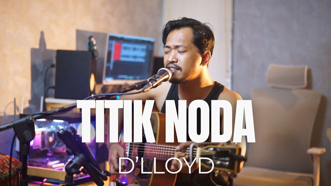 TITIK NODA - D'LLOYD (ROLIN NABABAN COVER)