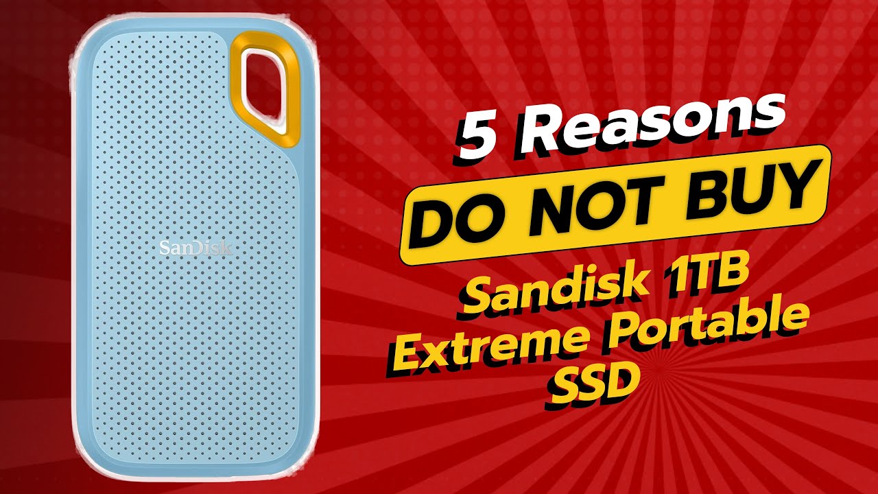 DON'T BUY SanDisk 1TB Extreme Portable SSD Before Watching This! 🚫💻 (5 Reasons)