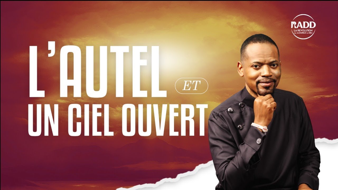 l'Autel et un Ciel Ouvert | 31 Janvier  2024