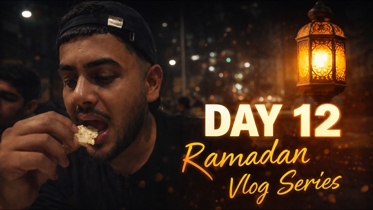 RAMADAN VLOG DAY 12