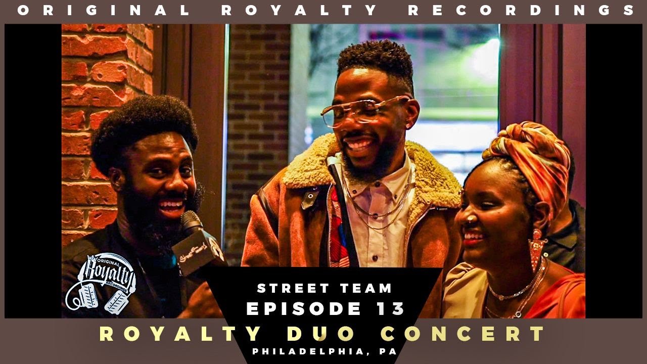 Original Royalty Recordings Presents: STREET TEAM: EPISODE 13 | ROYALTY DUO CONCERT