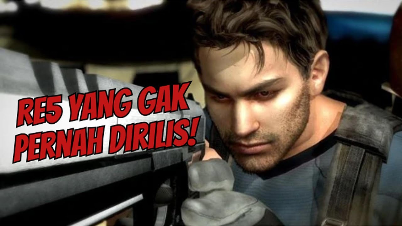 RE5 yang Gak Pernah Dirilis! Konten Asli RE5 yang Dibuang Capcom!