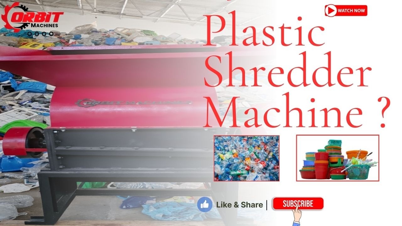 Plastic Shredder Machine #orbitmachines #plasticshredder #  #plasticrecyclingprocess #innovation