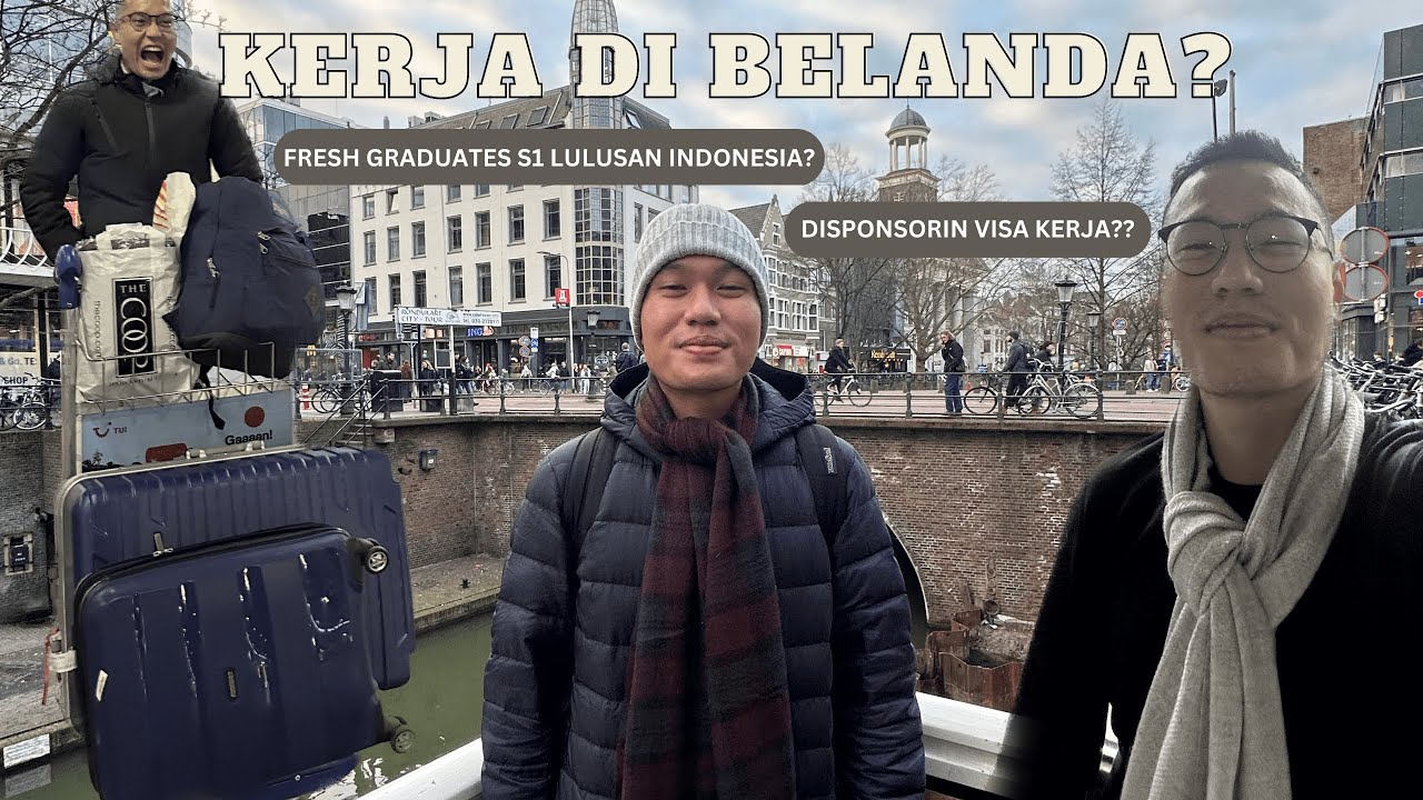 BEKERJA DI BELANDA? KOK BISA SIH? VISANYA GIMANA TUH?