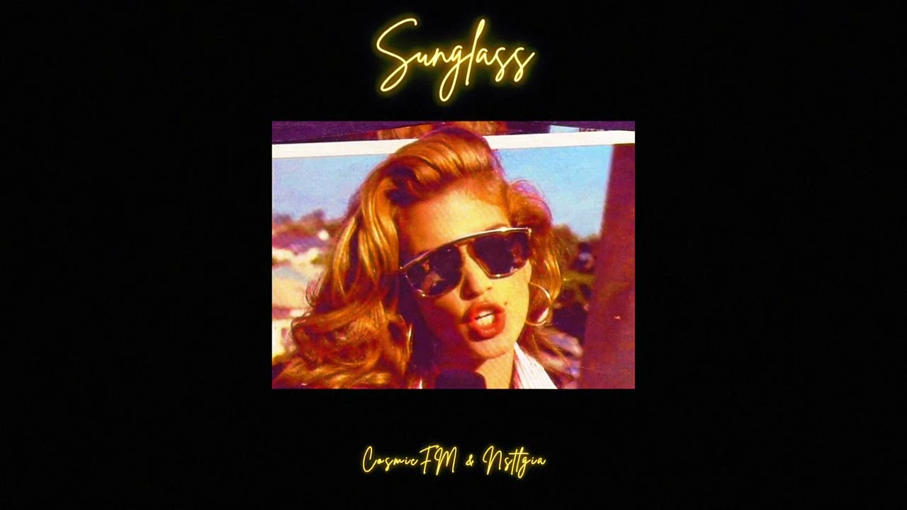 CosmicFM - Sunglass (Official Audio)