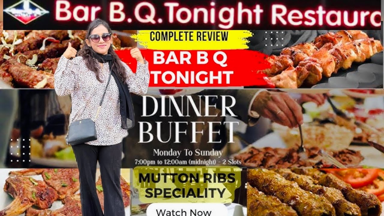 Bar b q tonight Dinner Buffet Karachi Price 2026 | Cheapest Dinner Buffet Karachi | Bar B Q Tonight