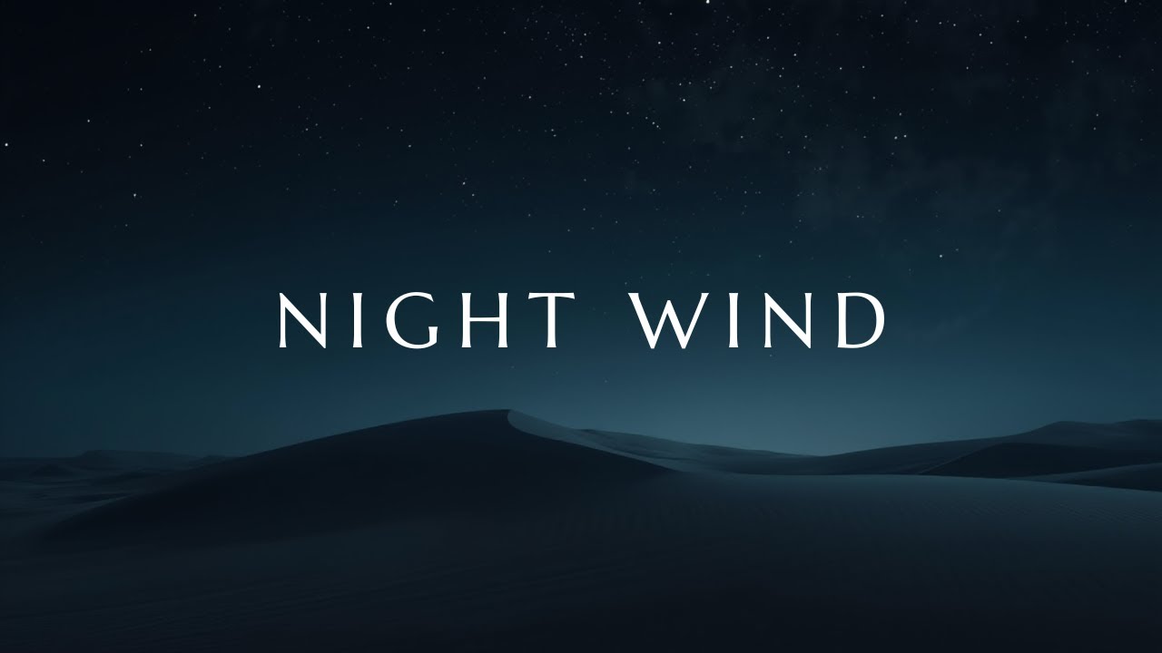Night Wind Sleep Meditation – 3 Hours of Deep Ambient Breeze for Rest & Relaxation