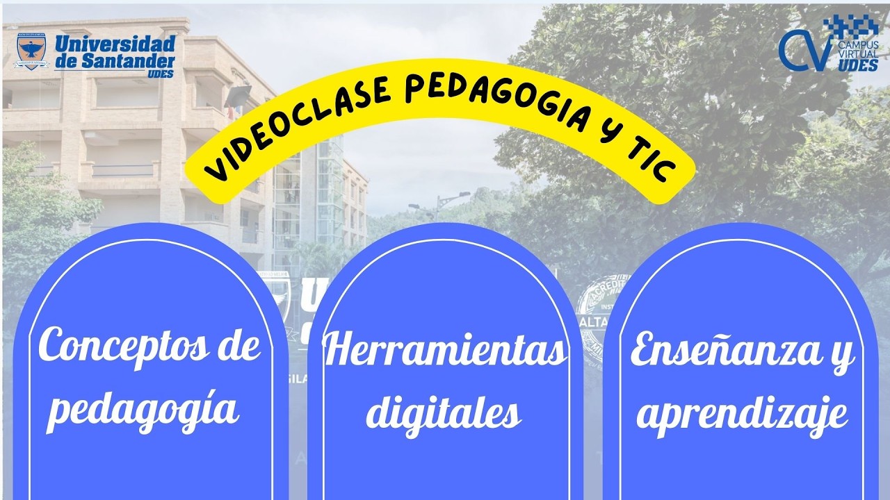 Video Clase - Pedagogía y TIC - UDES