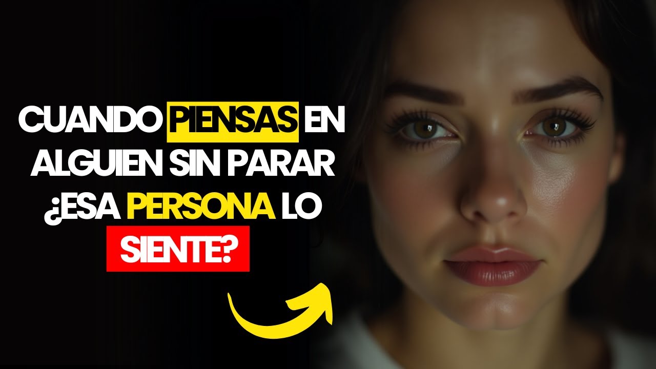 Cuando Piensas en Alguien Sin Parar, ¿Esa Persona Está Pensando En Ti?