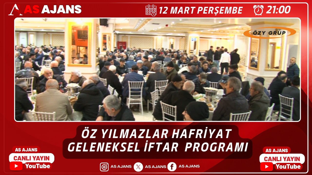ÖZ YILMAZLAR HAFRİYAT | GELENEKSEL İFTAR PROGRAMI