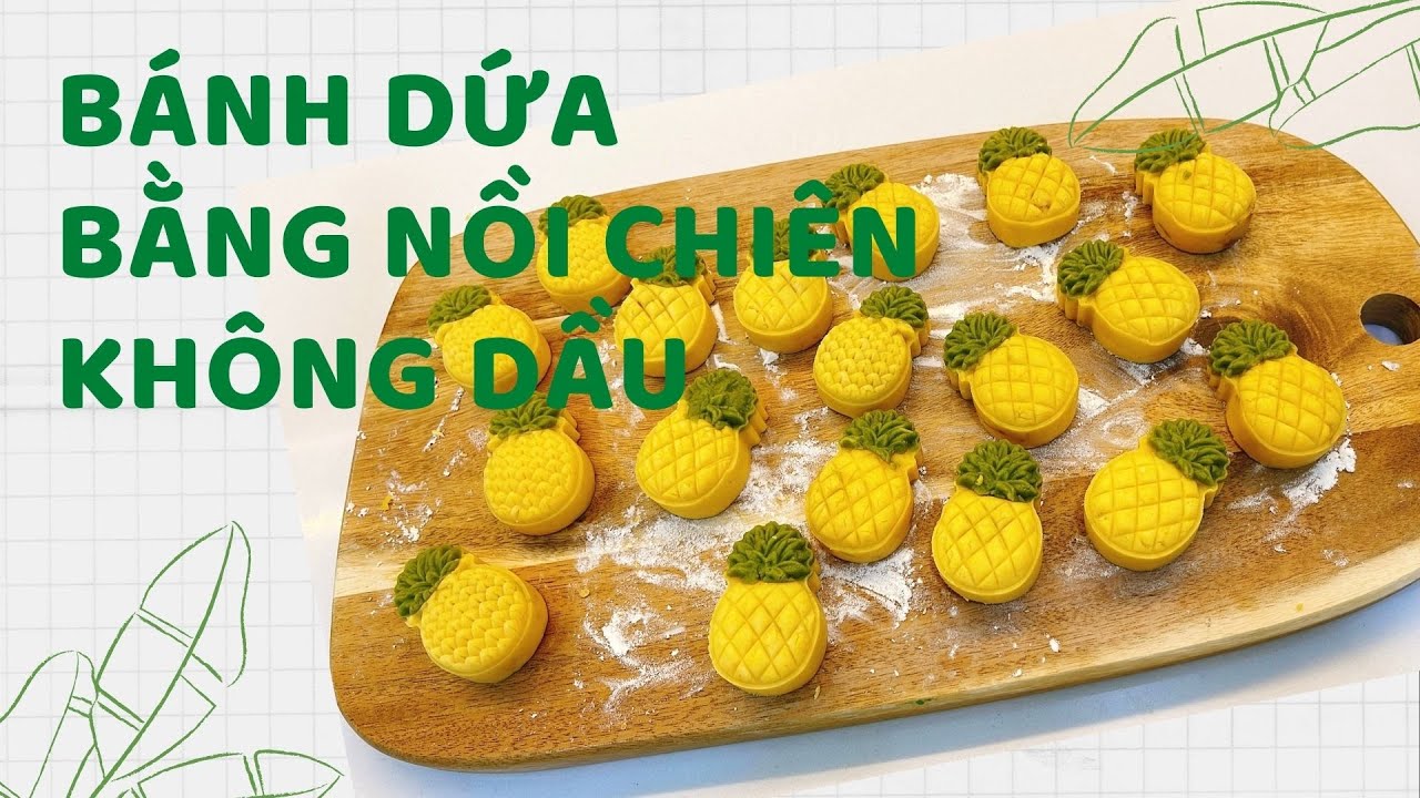#12 CÁCH LÀM BÁNH DỨA ĐÀI LOAN BẰNG NỒI CHIÊN KHÔNG DẦU / PINEAPPLE CAKE | BY CHANG