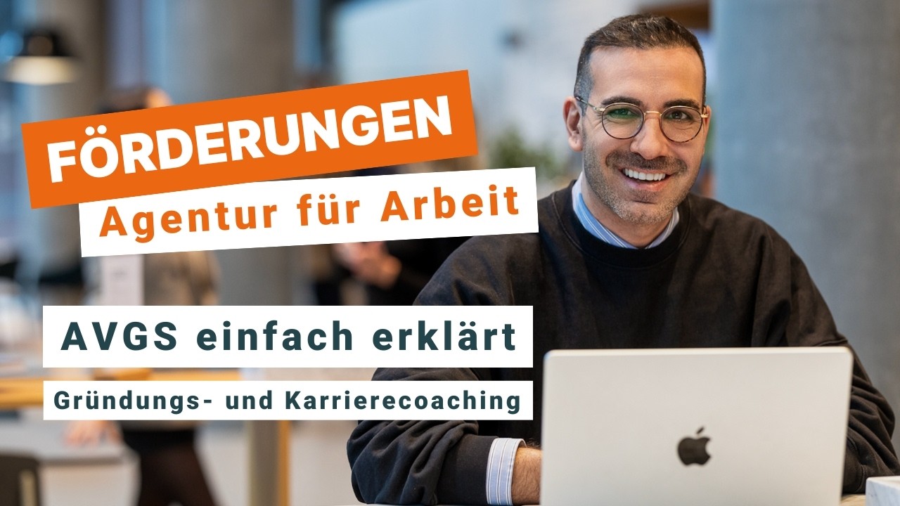 F&ouml;rderungen Agentur f&uuml;r Arbeit - Alles was du zum AVGS wissen musst ! Update 2025
