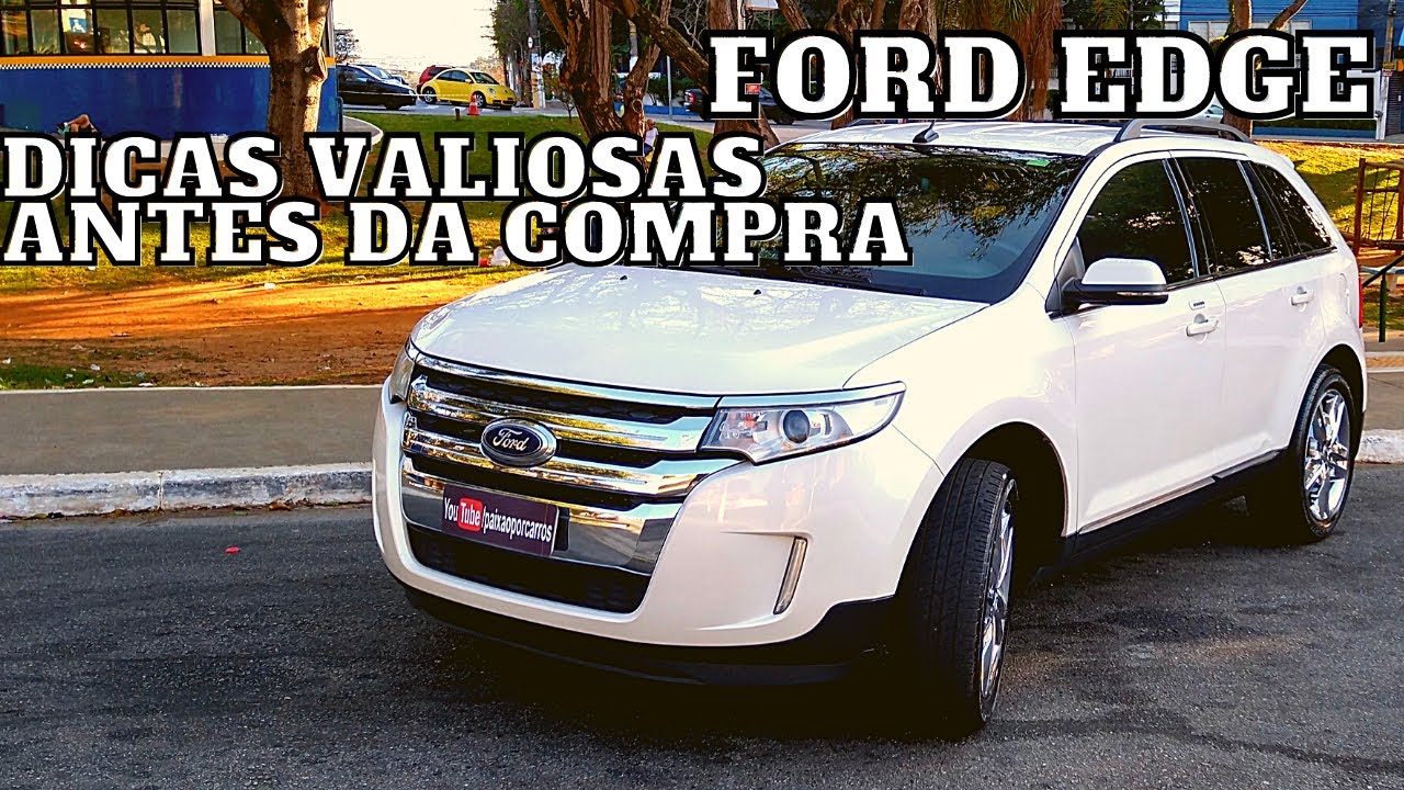 NÃO COMPRE uma Ford Edge antes de ver este vídeo!