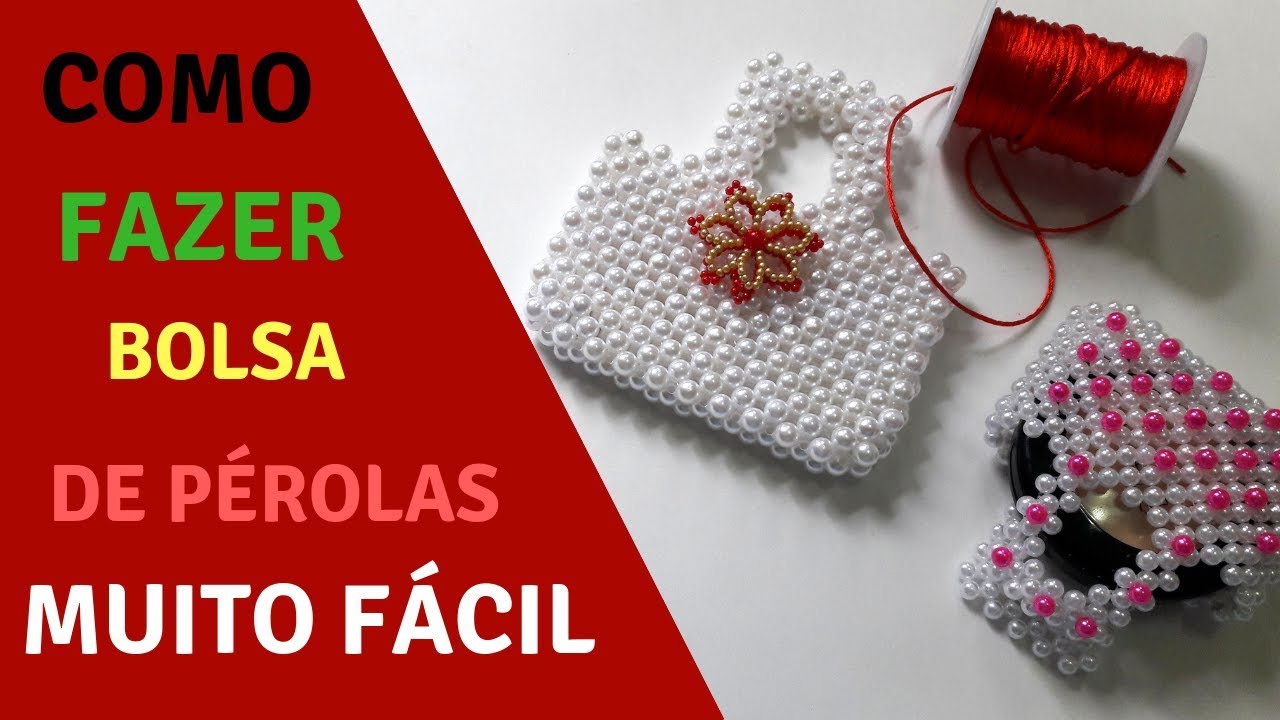 Como fazer Bolsa de Pérolas de forma rápida e muito fácil/ Daniela Nascimento