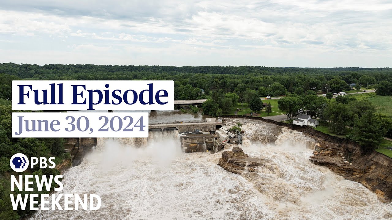 PBS News Weekend full episode, June 30, 2024