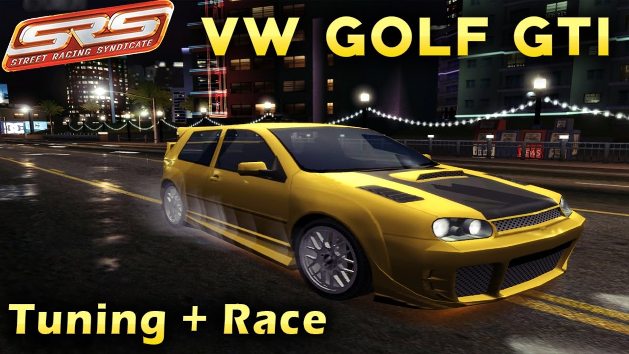 Street Racing Syndicate | Volkswagen Golf GTI 1.8T - Tuning + Race
