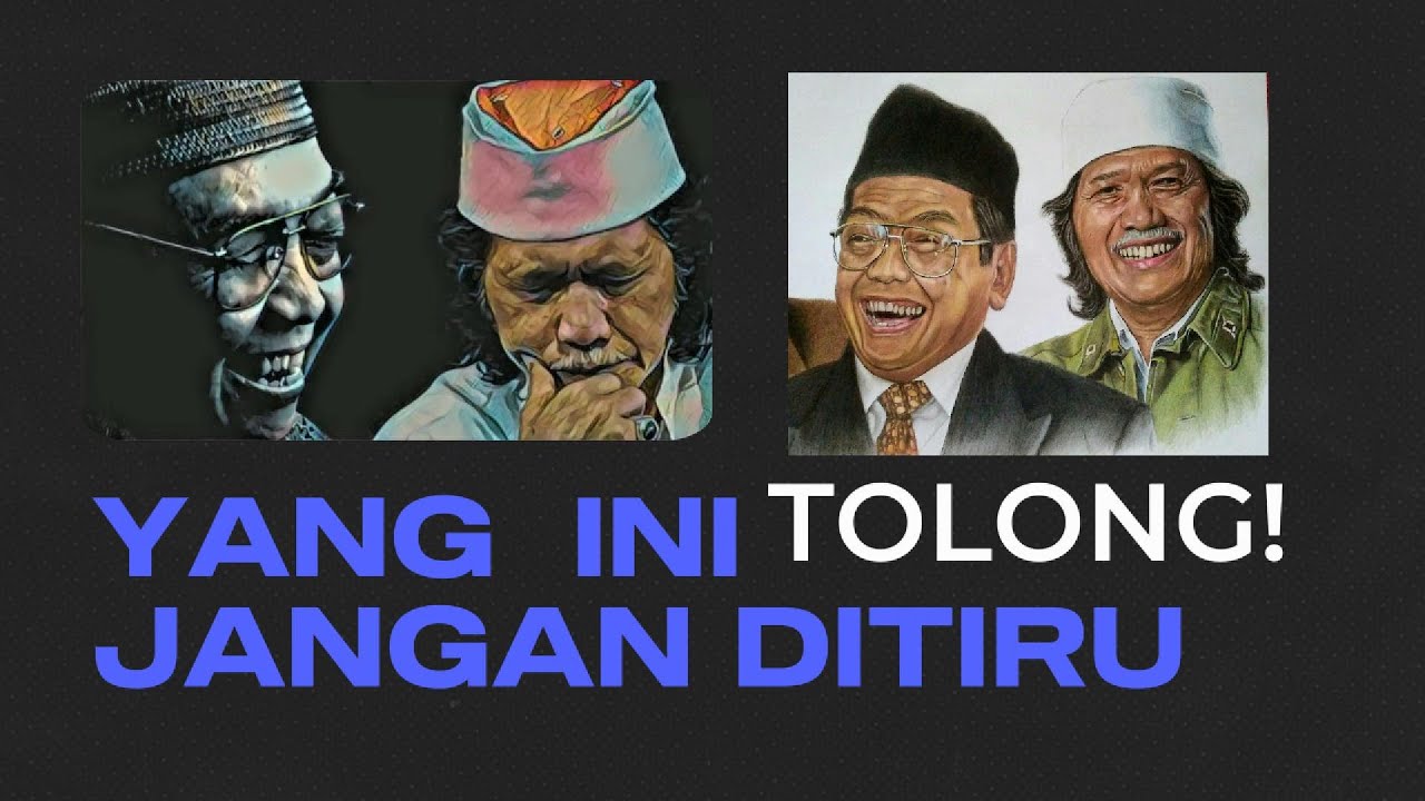 CAK NUN BONGKAR KARAKTER ASLI GUS DUR - GUSDURIAN HARAP JANGAN BAPER!