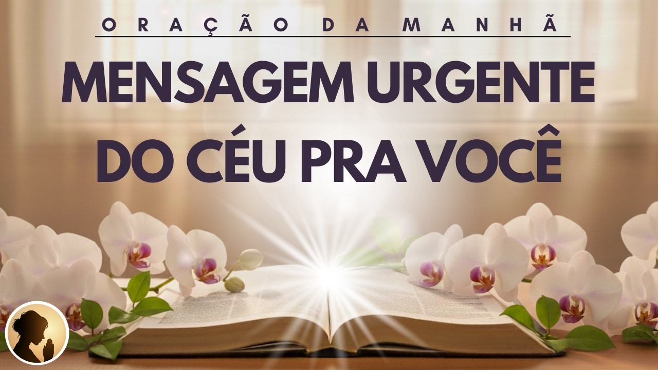 MENSAGEM URGENTE do CÉU pra VOCÊ