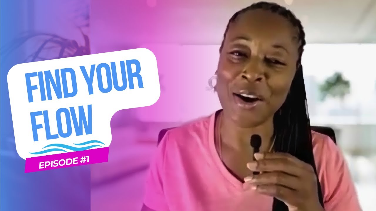 Find Your Flow - Ep. 1