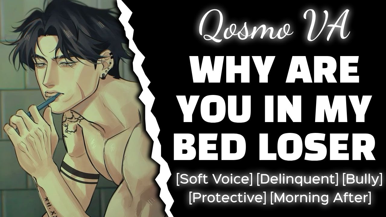 Waking Up In Your Delinquent Bullies Bed... [Soft Voice] [Boyfriend ASMR] [Audio Roleplay]