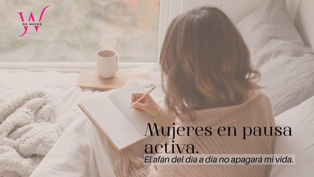 Serie. Mujeres en Pausa Activa. Parte 2.